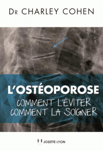 [9782843193514] L'ostéoporose ; toutes les solutions