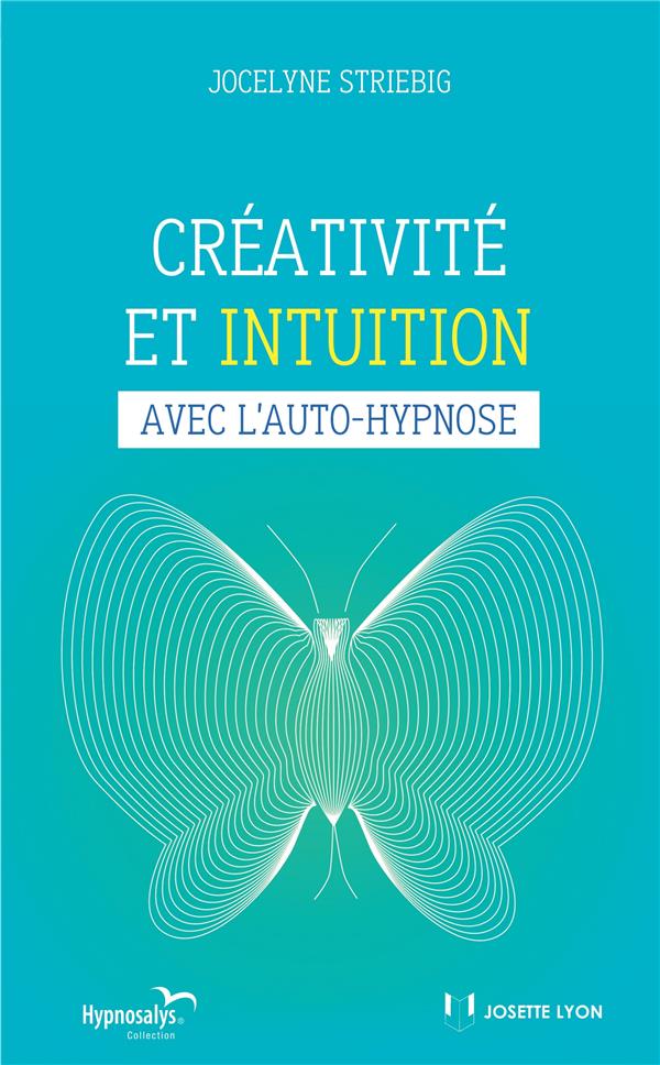 Créativité et intuition avec l'auto-hypnose