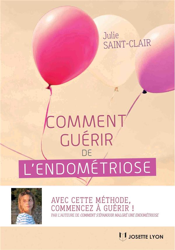 Comment guérir de l'endométriose
