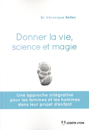 Donner la vie, science et magie