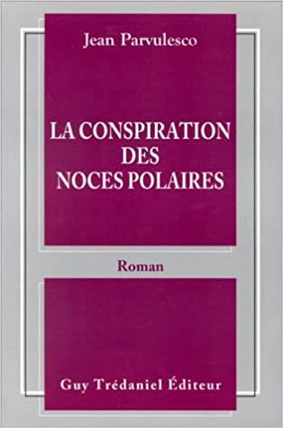 La conspiration des noces polaires