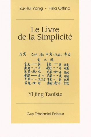Le livre de la simplicite - yi jing taoiste