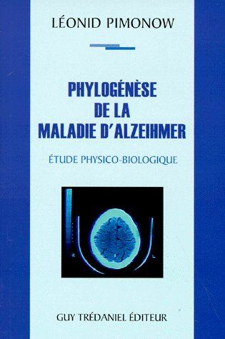 Phylogénèse de la maladie d'alzeihmer ; étude physico-biologique