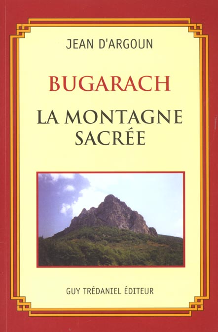 Bugarach ; la montagne sacrée