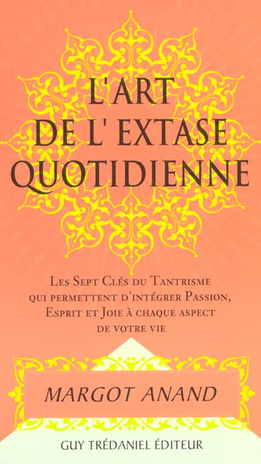 L'art de l'extase quotidienne