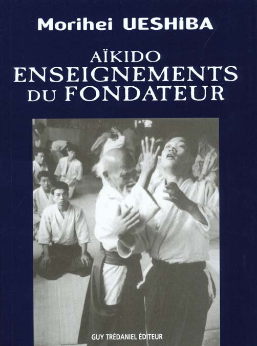 Aikido enseignements du fondateur