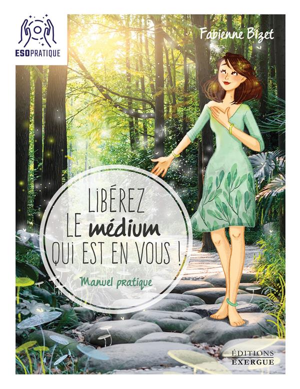 Libérez le médium qui est en vous !