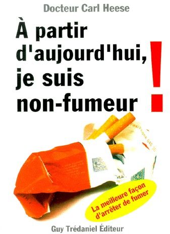 à partir d'aujourd'hui, je suis non fumeur !