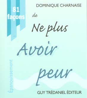 81 facons de ne plus avoir peur