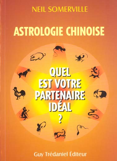 Astrologie chinoise : quel est votre partenaire ideal ?
