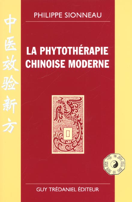 [9782844452740] La phytotherapie chinoise moderne