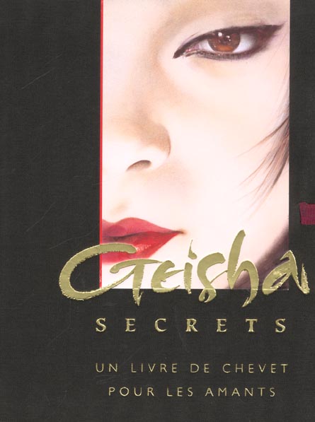 Geisha secrets - un livre de chevet pour les amants