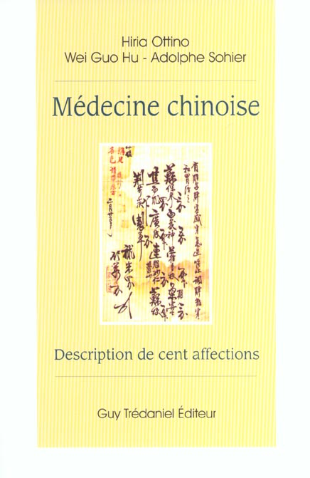 Medecine chinoise - description de cent affections