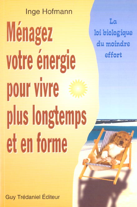 Menagez votre energie pour vivre plus longtemps et en forme