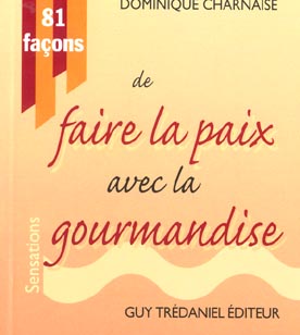 81 facons de faire la paix avec la gourmandise
