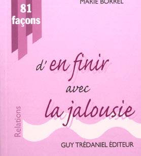 81 facons d'en finir avec la jalousie