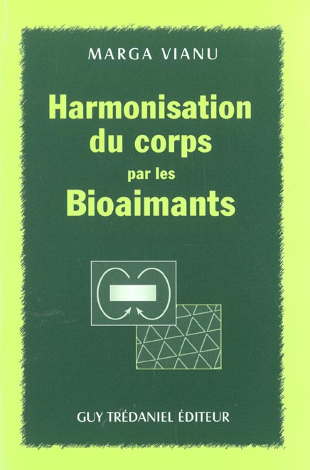 Harmonisation du corps par les bioaimants