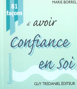 81 facons d'avoir confiance en soi