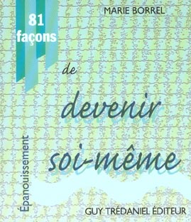 81 facons de devenir soi-meme