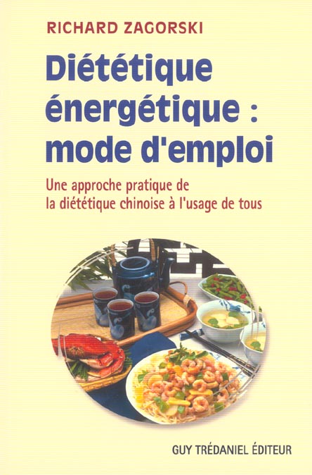 Dietetique energetique : mode d'emploi