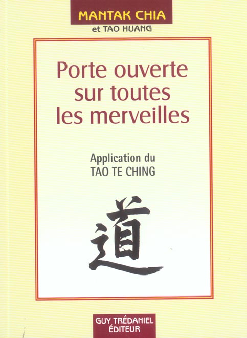 Porte ouverte sur toutes les merveilles - application du tao te ching