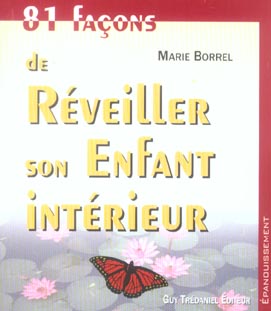 81 facons de reveiller son enfant interieur
