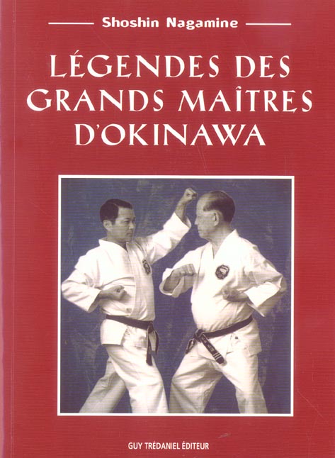 Legendes des grands maitres d'okinawa