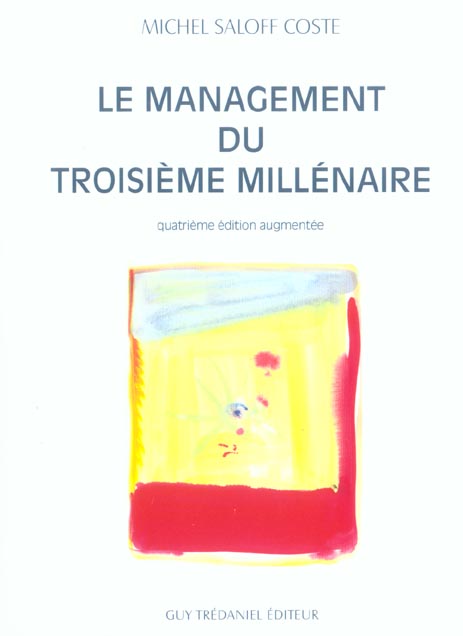 Le management du troisieme millenaire (4e édition)