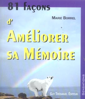 81 facons d'ameliorer sa memoire