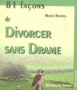 81 facons de divorcer sans drame