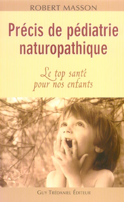 Precis de pediatrie naturopathique