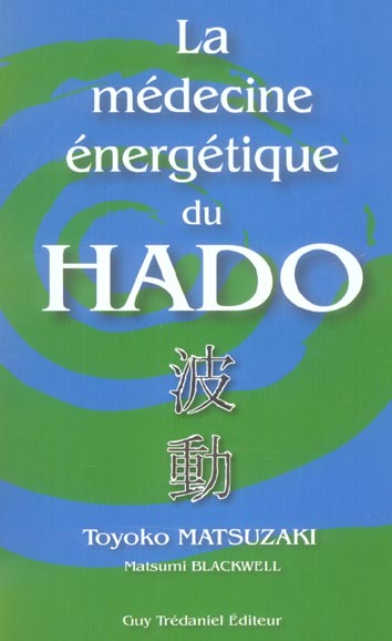 La medecine energetique du hado