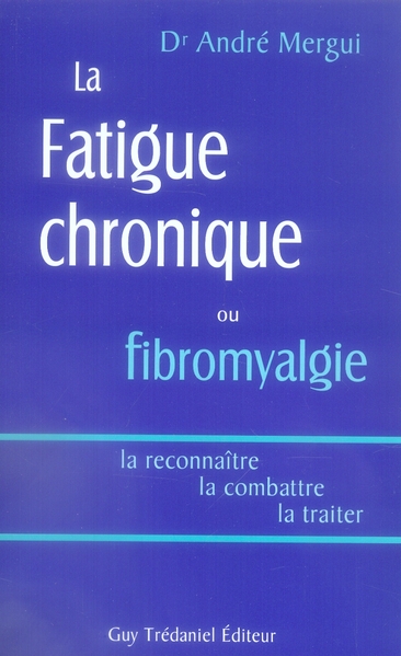 La fatigue chronique ou fibromyalgie