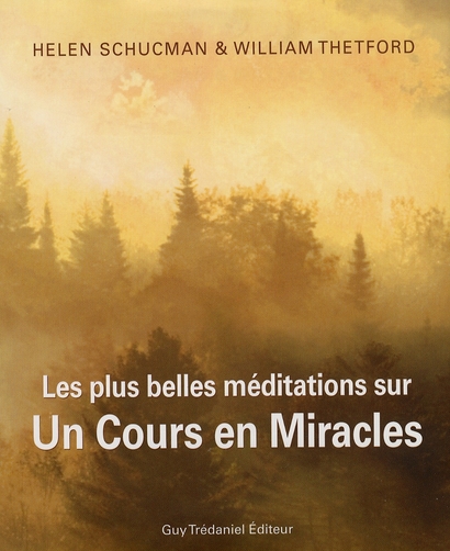 Les plus belles méditations sur un cours en miracles