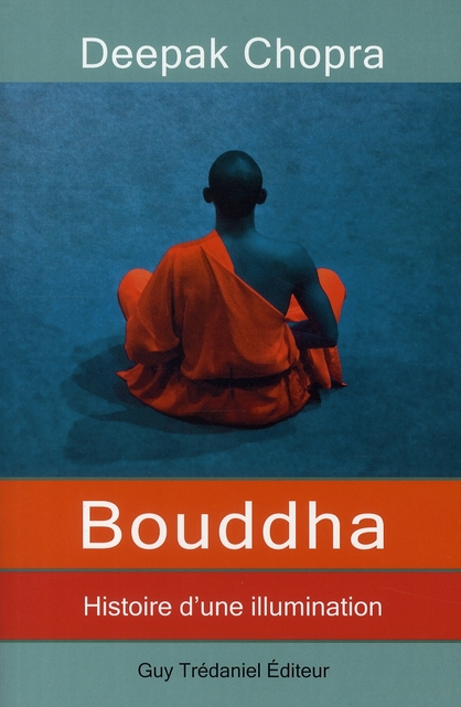 Bouddha ; histoire d'une illumination
