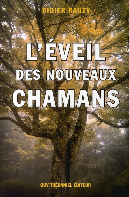 L'éveil des nouveaux chamans