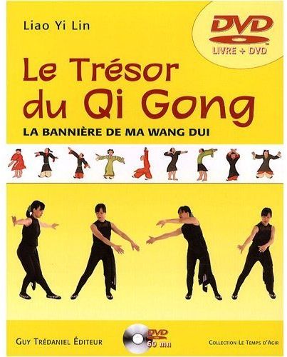 Trésor du Qi Gong ; la bannière de Ma Wang Dui (UN DVD DE 60 MN)