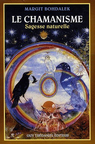 Le chamanisme, sagesse naturelle