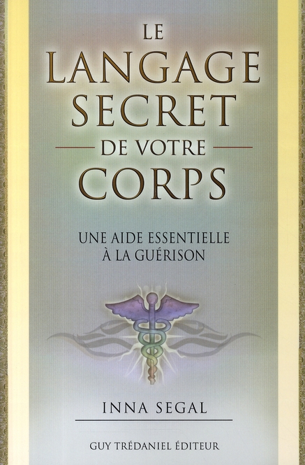 Le langage secret de votre corps