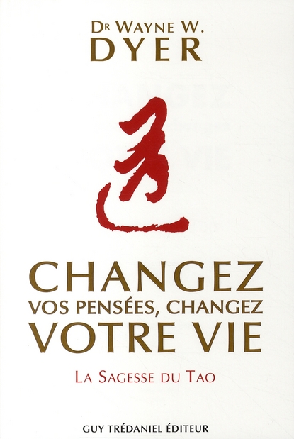 Changez vos pensées, changez votre vie