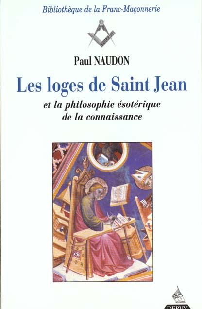 Les loges de saint-jean et la philosophie esoterique de la connaissance