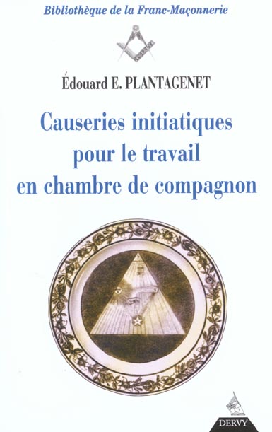 Causeries initiatiques pour le travail - tome 2 en chambre de compagnon - vol02