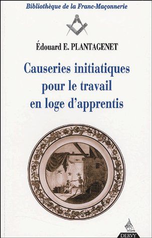 Causeries initiatiques pour le travail en loge d'apprentis t.1