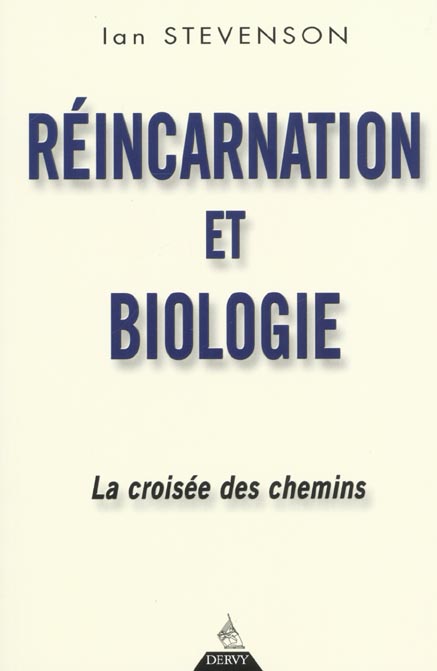 Reincarnation et biologie - la croisee des chemins