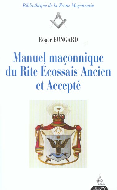 Manuel maconnique du rite ecossais ancien et accepte