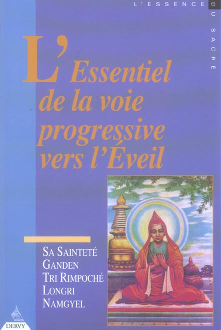 L'essentiel de la voie progressive vers l'eveil