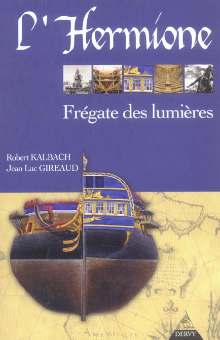 L'hermione, fregate des lumieres