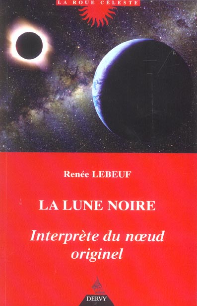 La lune noire, interprete du noeud originel