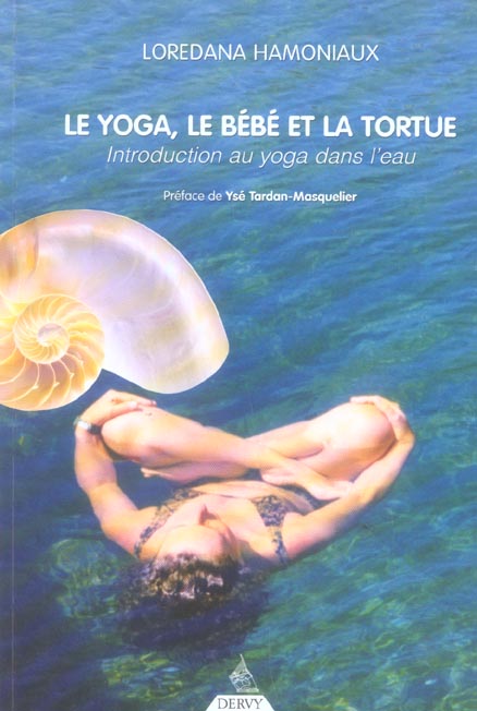 Le yoga, le bebe et la tortue - introduction au yoga dans l'eau