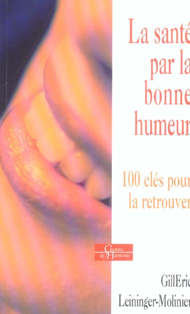 La sante par la bonne humeur - 100 cles pour la retrouver